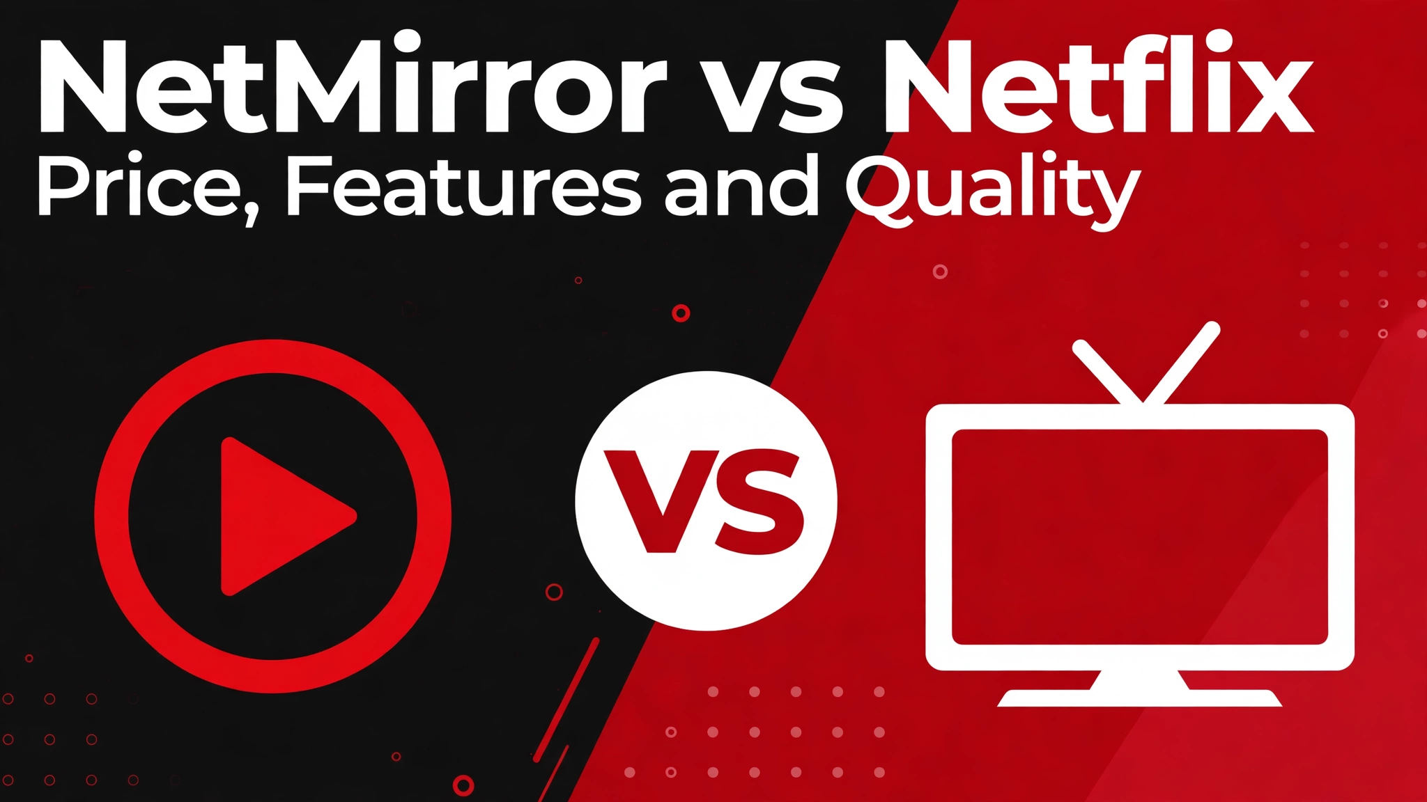 NetMirror vs Netflix: Price, Features and Quality NetMirror vs Netflix - Price, Features and Quality